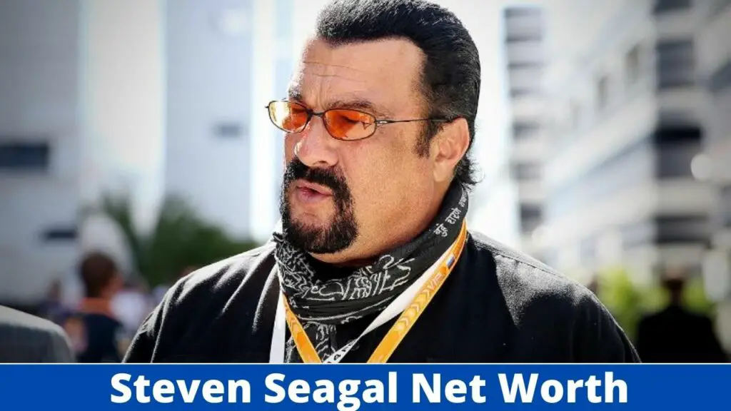 Steven Seagal Net Worth