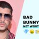 Bad Bunny’s Net Worth