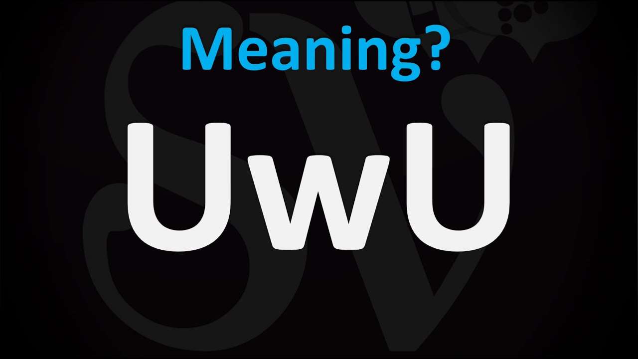 What Does Uwu Mean 